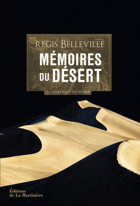 Mémoires du Désert de Régis Belleville
