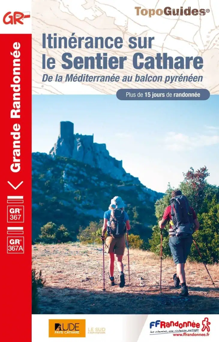 Itinérance sur le Sentier Cathare: De la Méditerranée au balcon pyrénéen