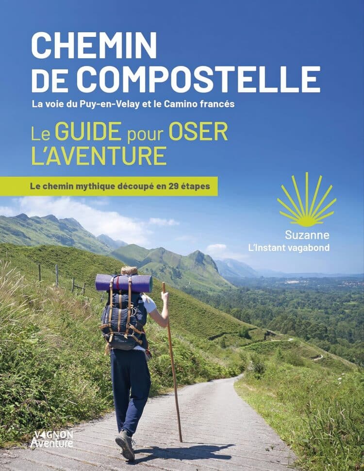 Chemin de Compostelle - La voie du Puy-en-Velay et le Camino francés