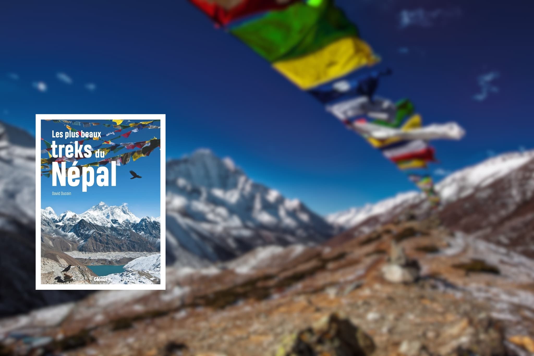 Les Plus Beaux Treks du Népal de David Ducoin