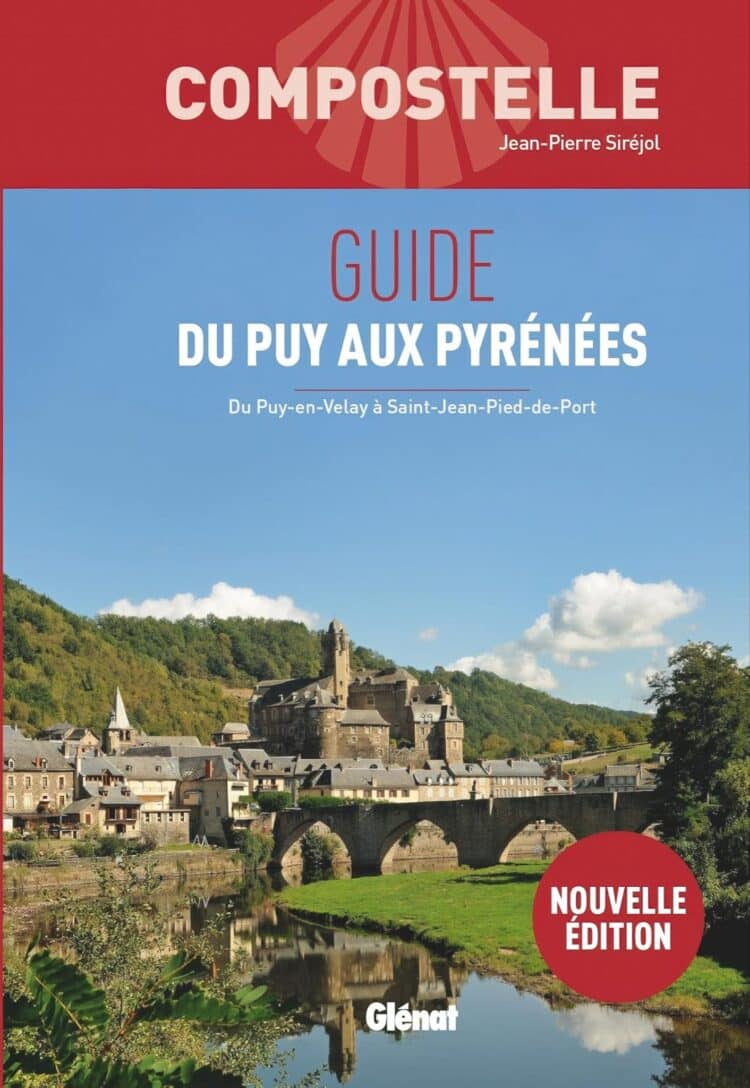 Compostelle Guide du Puy aux Pyrénées (3e ed)